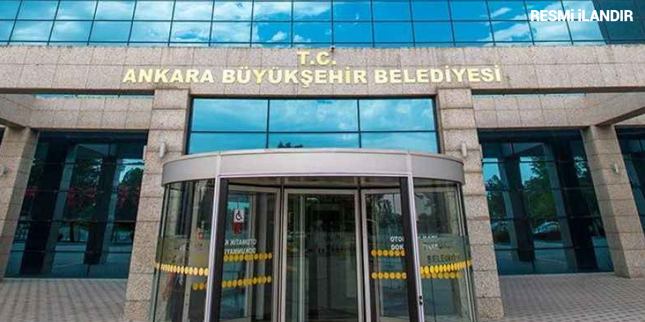 ANKARA BÜYÜKŞEHİR BELEDİYE BAŞKANLIĞI İMAR VE ŞEHİRCİLİK DAİRESİ BAŞKANLIĞINDAN