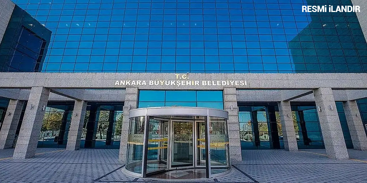 ANKARA BÜYÜKŞEHİR BELEDİYESİ İMAR VE ŞEHİRCİLİK DAİRESİ BAŞKANLIĞINDAN