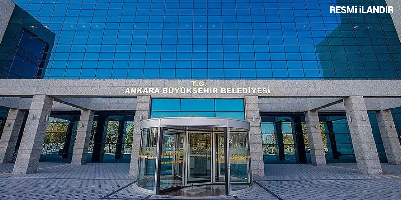 ANKARA BÜYÜKŞEHİR BELEDİYESİ İMAR VE ŞEHİRCİLİK DAİRESİ BAŞKANLIĞINDAN