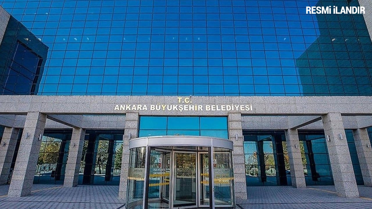 T.C. ANKARA BÜYÜKŞEHİR BELEDİYE BAŞKANLIĞINDAN