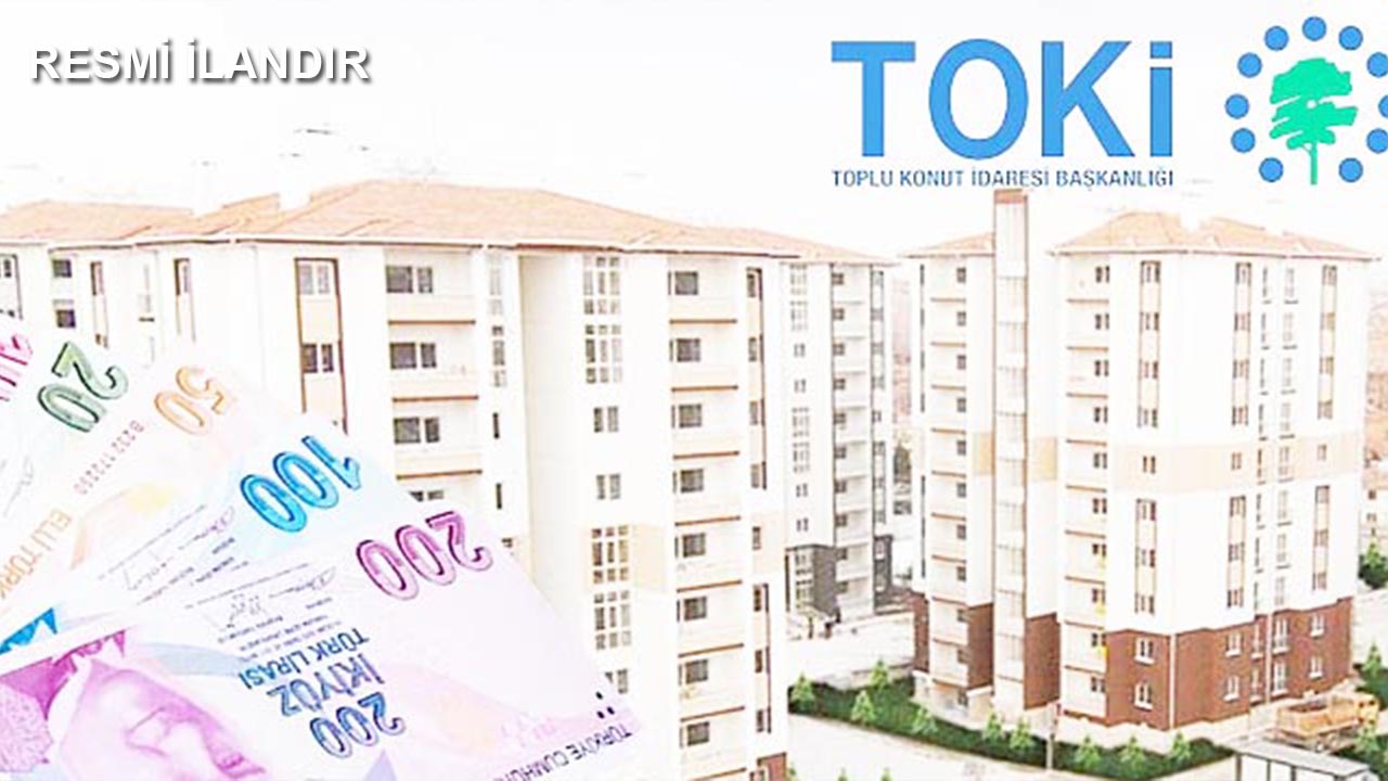 T.C. ÇEVRE, ŞEHİRCİLİK VE İKLİM DEĞİŞİKLİĞİ BAKANLIĞI Toplu Konut İdaresi Başkanlığı (TOKİ) İHALE İLANI
